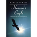 Heaven's Eagle: A Revelation of the Holy Spirit in Psalm 91