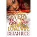 Every Rich Man Deserves A Loyal Wife