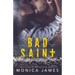 Bad Saint: All The Pretty Things Trilogy Volume 1