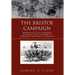 The Bristoe Campaign: General Lee's Last Strategic Offensive with the Army of Northern Virginia October 1863
