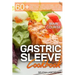 Gastric Sleeve Cookbook: MAIN COURSE - 60 Delicious Low-Carb, Low-Sugar, Low-Fat, High Protein Main Course Dishes for Lifelong Eating Style Aft