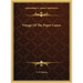Voyage Of The Paper Canoe