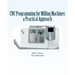 CNC Programming for Milling Machines: a Practical Approach