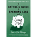 A Catholic Guide to Spending Less and Living More: Advice from a Debt-Free Family of 16