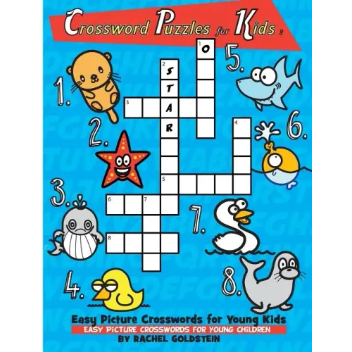 Crossword Puzzles for Kids: Easy Picture Crosswords for Young Kids: Easy Picture Crosswords for Young Children