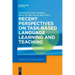 Recent Perspectives on Task-Based Language Learning and Teaching