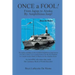 Once a Fool: From Tokyo to Alaska by Amphibious Jeep