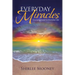 Everyday Miracles: Encouragement for Everyday Life