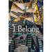 I Belong: A novella inspired by true events