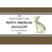 Field Guide to North American Jackalope, 2e: (Expanded Edition)