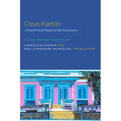Casa Pueblo: A Puerto Rican Model of Self-Governance