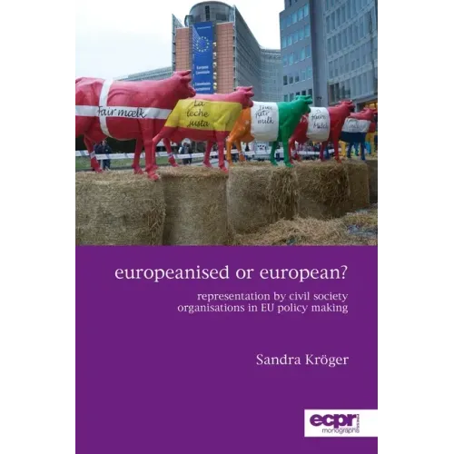 Europeanised or European?: Representation by Civil Society Organisations in EU Policy Making