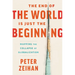 The End of the World Is Just the Beginning: Mapping the Collapse of Globalization