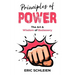 Principles Of Power: The Art & Wisdom Of Badassery