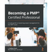 Becoming a PMP(R) Certified Professional: A study guide to mastering project management for the PMP(R) exam