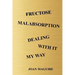 Fructose Malabsorption Dealing With It My Way Large Print