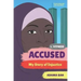 Accused: My Story of Injustice