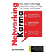 Networking Karma: How Today's Cutting Edge Networking Trends Can Help You Connect and Conquer