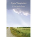 Beyond Imagination: A New Reality Awaits