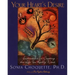 Your Heart's Desire: Instructions for Creating the Life You Really Want