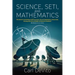 Science, Seti, and Mathematics