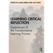 Learning Critical Reflection: Experiences of the Transformative Learning Process