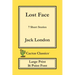 Lost Face (Cactus Classics Large Print): 7 Short Stories; 16 Point Font; Large Text; Large Type
