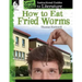 How to Eat Fried Worms: An Instructional Guide for Literature