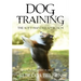 Dog Training: The Soft-Handed Approach
