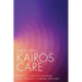 Kairos Care: A Process for Pastoral Counseling in the Office and in Everyday Encounters