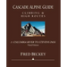 Cascade Alpine Guide: Columbia River to Stevens Pass: Climbing & High Routes