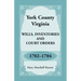 York County, Virginia Wills, Inventories and Court Orders, 1702-1704