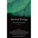 Spiritual Ecology: The Cry of the Earth