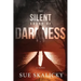 The Silent Sound of Darkness
