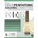 Guitar Scales: Minor Pentatonic Soloing Connections: Learn to Solo with the Minor Pentatonic Scale Across the Entire Fretboard