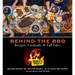 Behind the BBQ - Recipes, Cocktails & Tall Tales: A Cookbook from Dickey's Barbecue Pit Restaurants