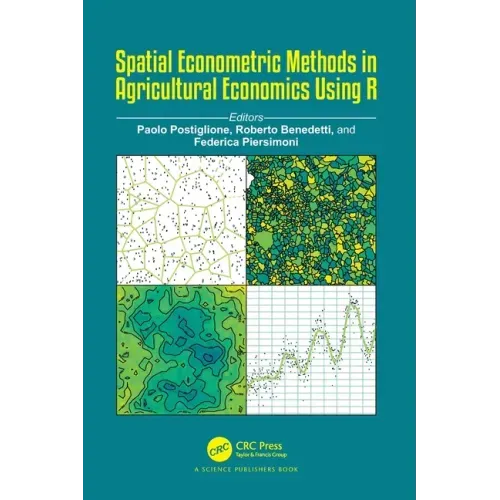 Spatial Econometric Methods in Agricultural Economics Using R