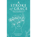 A Stroke of Grace: A Guide to Understanding and Living With an Acquired Brain Injury