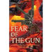 Fear of the Gun: A tale set in the New Mexico and Arizona Territories 1849 - 1884