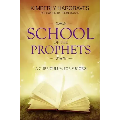 School Of The Prophets: A Curriculum For Success