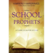 School Of The Prophets: A Curriculum For Success