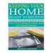 Keeping Your Home Ready to Receive Cleaning and Organization Guide: Save On Cleaning Products with All-Natural Recipes