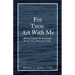 For Thou Art With Me: Biblical Help for the Terminally Ill and Those Who Love Them