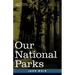 Our National Parks