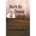 Birth by Demonic Symbiosis