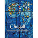 Chagall: The Stained Glass Windows
