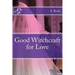 Good Witchcraft for Love