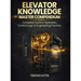 Elevator Knowledge - Master Compendium: Complete System Operation, Control Logic & Engineering Practice.