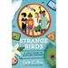Strange Birds: A Field Guide to Ruffling Feathers