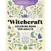 Witchcraft Coloring Book for Adults: Nourish the Spirit and Channel Creative Energy